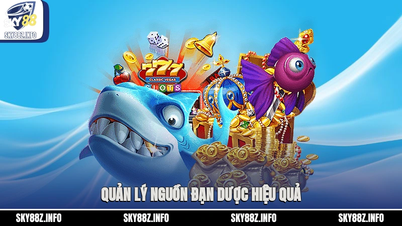 Quản lý nguồn đạn dược hiệu quả