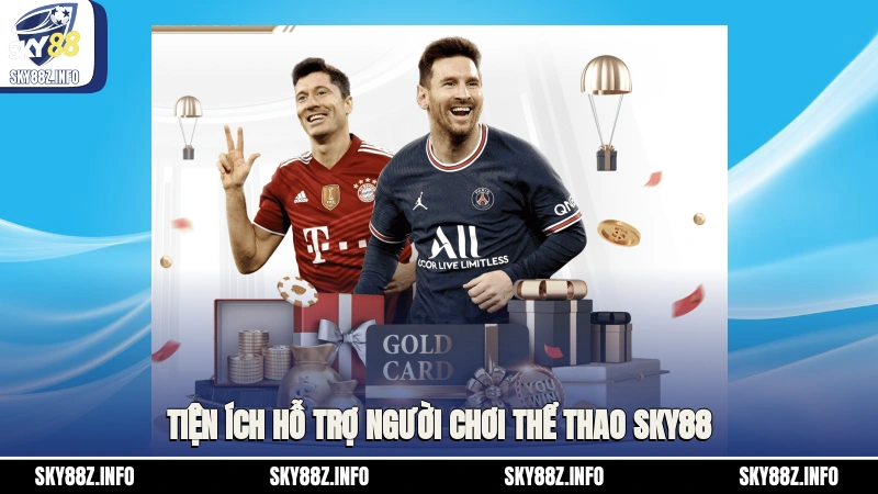 Tiện ích hỗ trợ người chơi thể thao Sky88